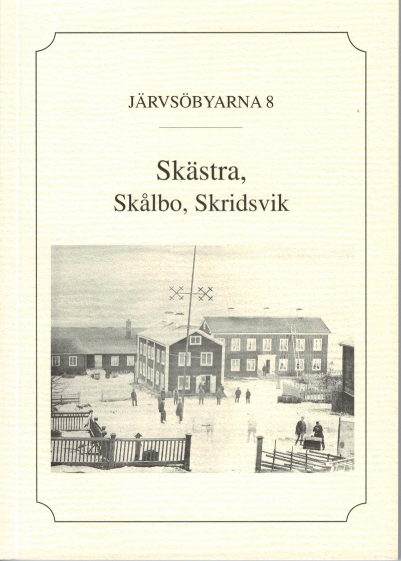 Järvsöbyarna 8 Skästra, Skålbo, Skridsvik