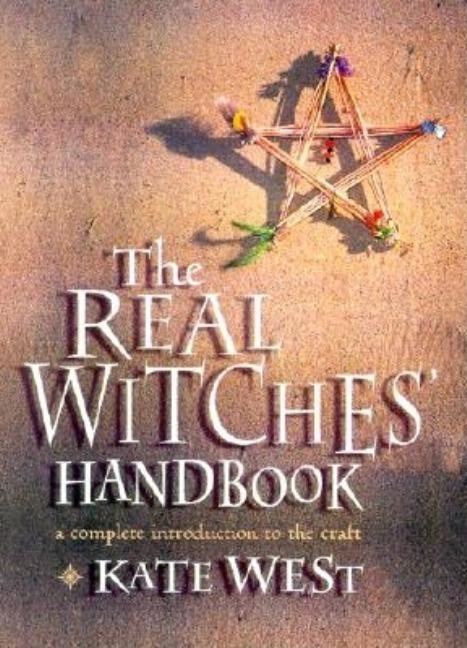 Real witches handbook - the definitive handbook of advanced magical techniq