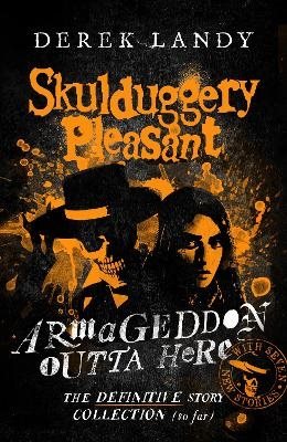 Armageddon Outta Here - The World of Skulduggery Pleasant