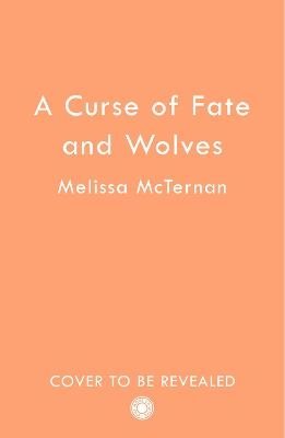 A Curse of Fate and Wolves