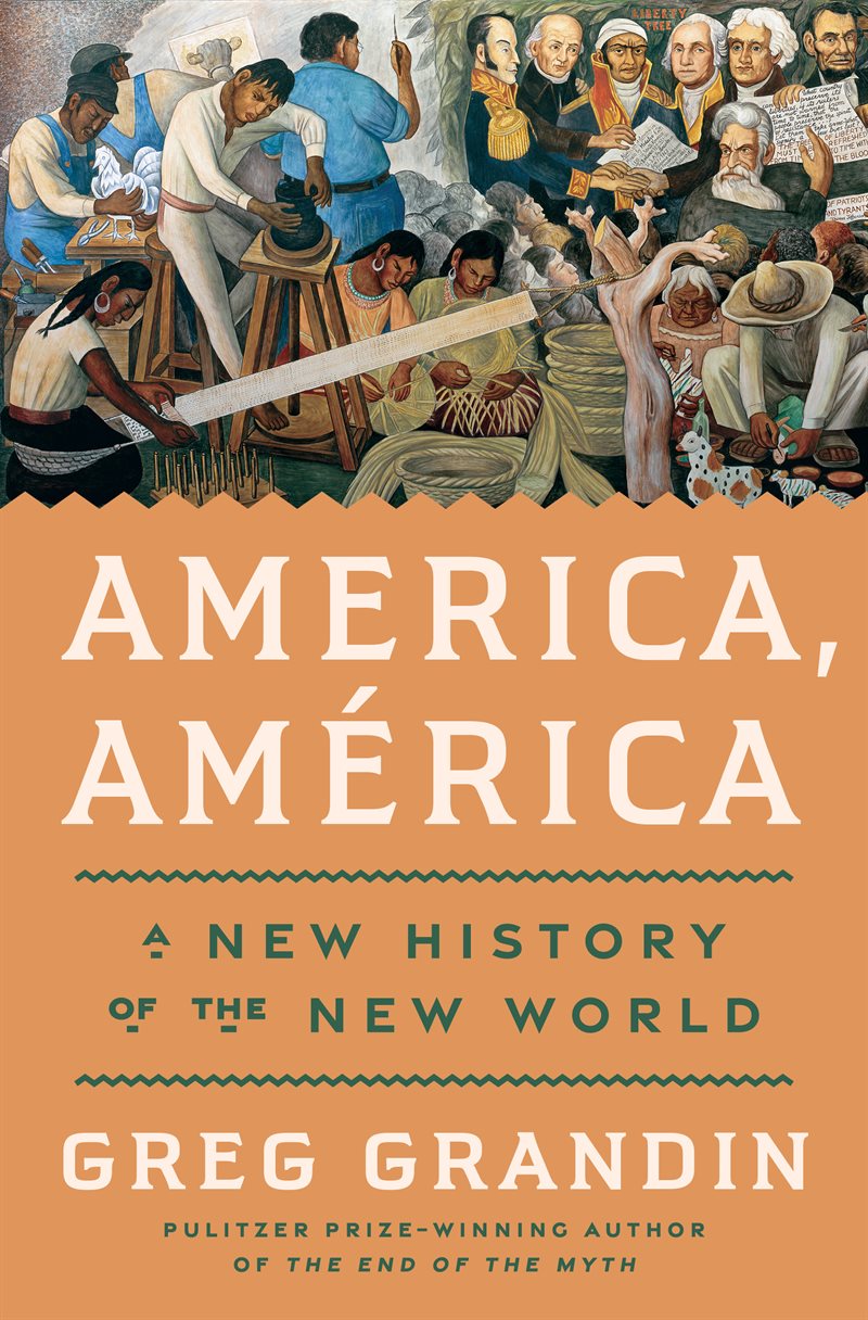 America, América: A New History of the New World
