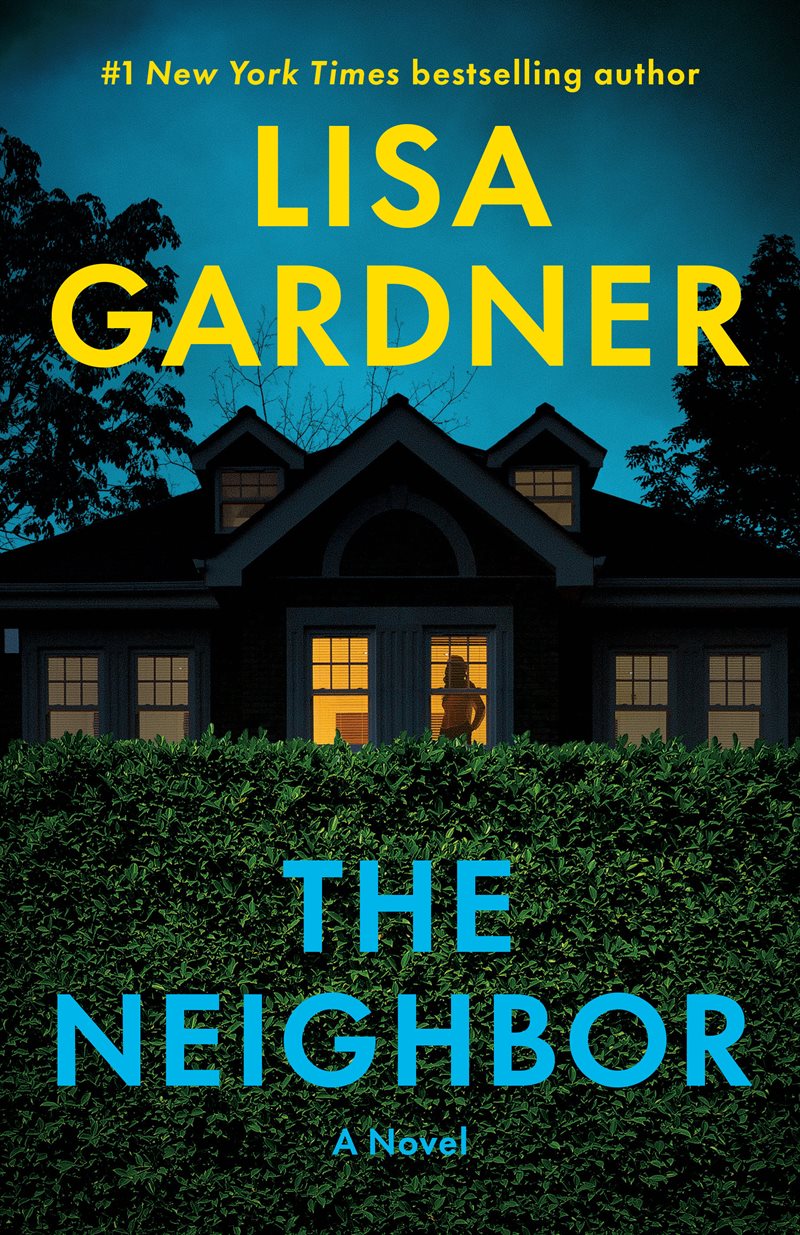 The Neighbor: A Novel