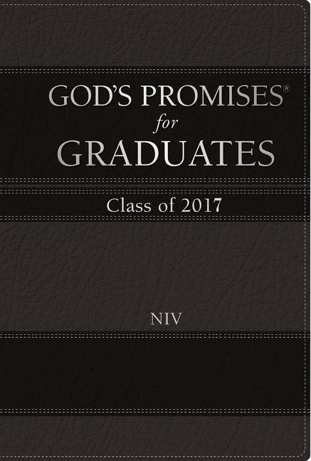 Gods promises for graduates: class of 2017 - black - new international vers