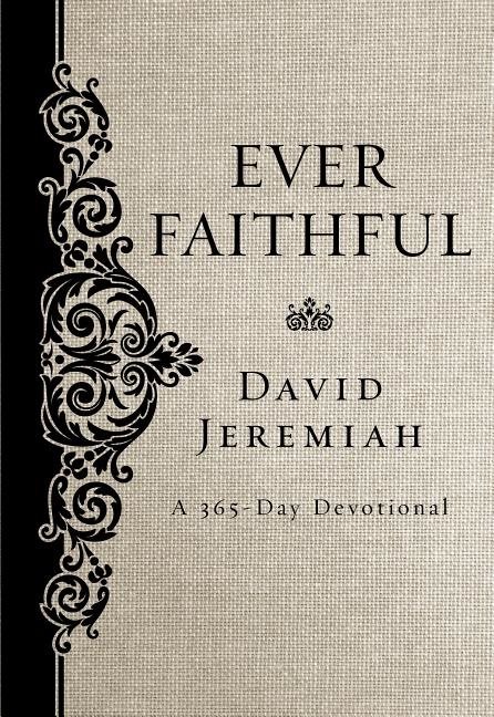 Ever faithful - a 365-day devotional