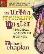 Urban Treasure Hunter : A Practical Handbook for Beginners