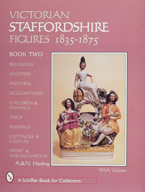 Victorian Staffordshire Figures 1835-1875, Book Two