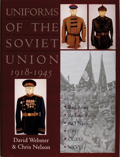 Uniforms Of The Soviet Union 1918-1945