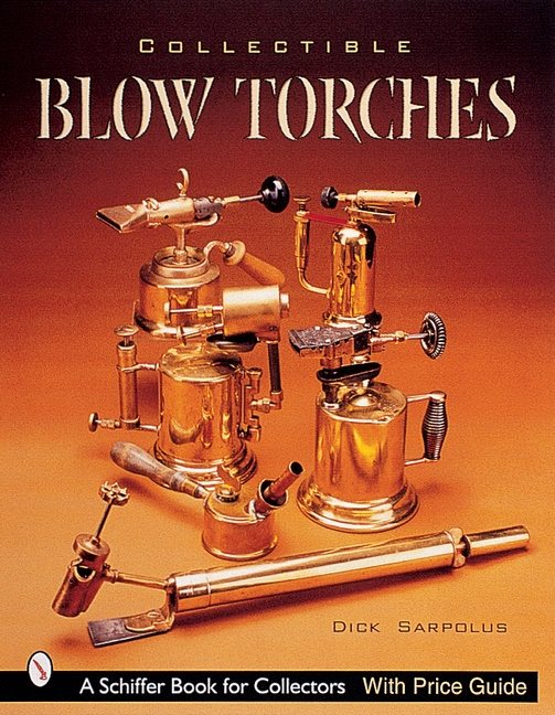 Collectible blowtorches