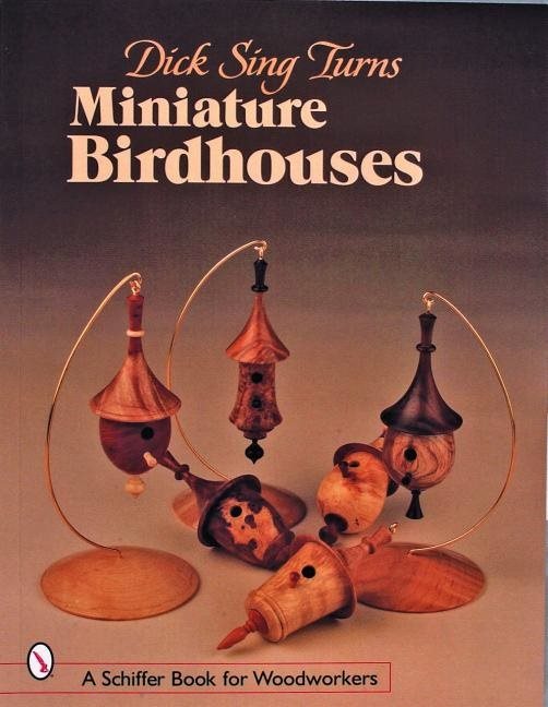 Dick Sing Turns Miniature Birdhouses