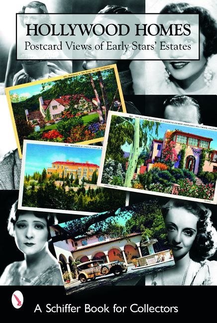 Hollywood Homes : Postcard Views of Early Stars