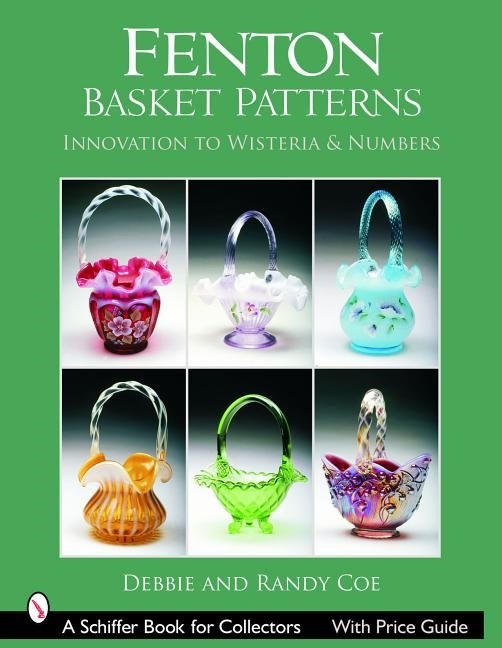 Fenton Basket Patterns : Innovation to Wisteria & Numbers