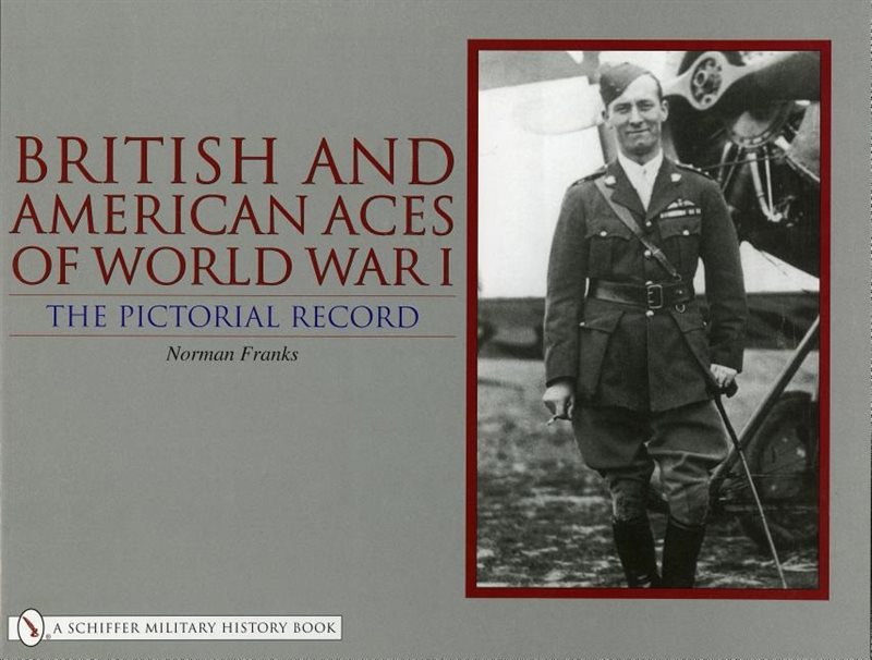 British and american aces of world war i - the pictorial record