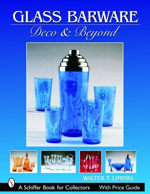 Glass Barware : Deco & Beyond