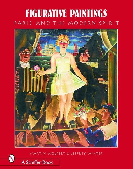 Figurative Paintings : Paris & The Modern Spirit
