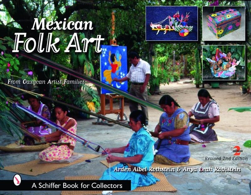 Mexican Folk Art : From Oaxacan Artist Families