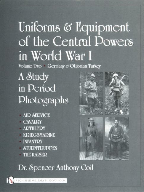 Uniforms & equipment of the central powers in world war i - volume two: ger