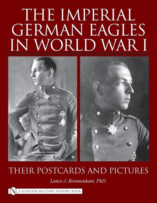 The Imperial German Eagles In World War I, Vol. 2