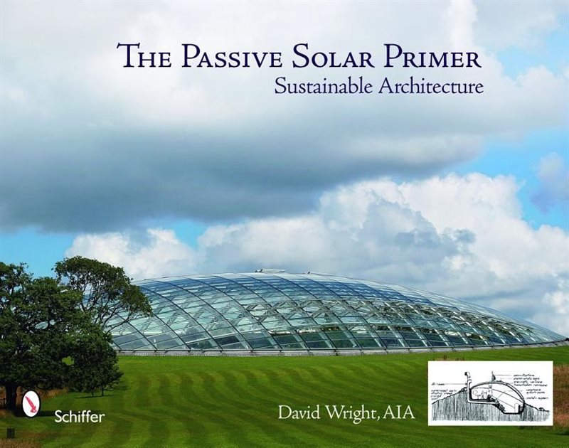 The Passive Solar Primer : Sustainable Architecture