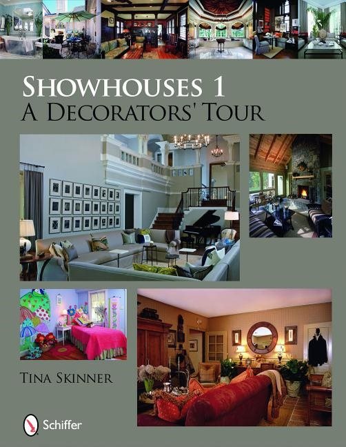 Showhouses 1 : A Decorators