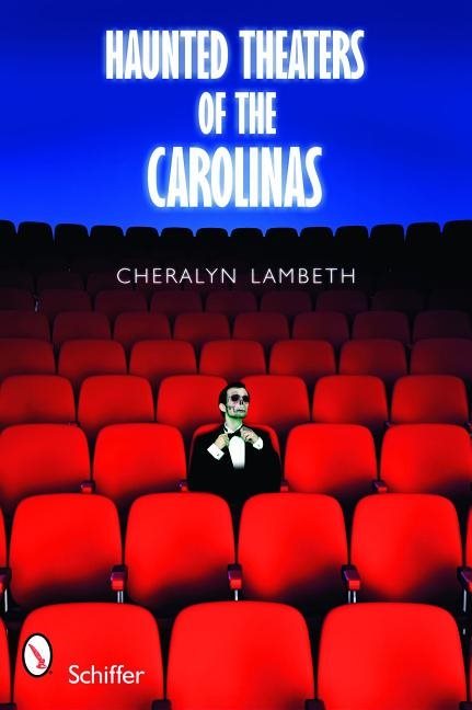 Haunted Theaters Of The Carolinas