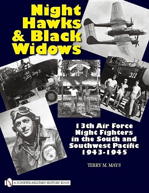 Night hawks and black widows - 13th air force night fighters in the south a