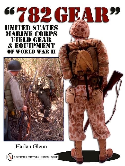 782 gear - united states marine corps field gear and equipment of world war