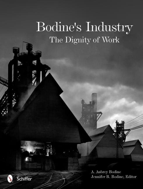 Bodines industry: the dignity of work
