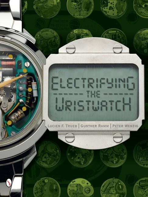 Electrifying The Wristwatch