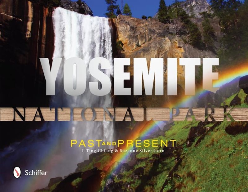 Yosemite National Park: Past And Present : Past and Present