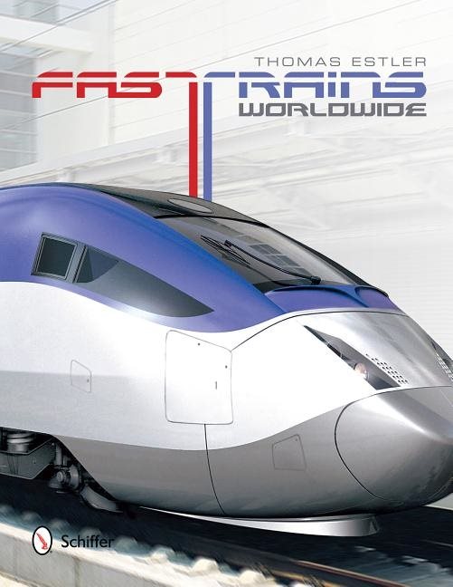 Fast trains worldwide