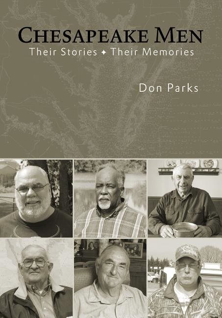 Chesapeake Men : Their Stories – Their Memories