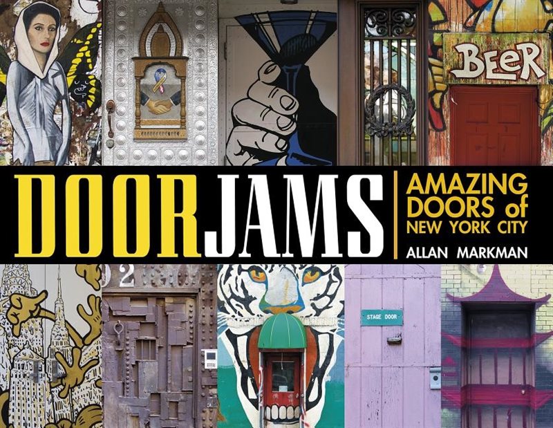 Door Jams : Amazing Doors of New York City