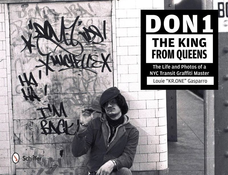 Don1, the king from queens - the life & photos of a nyc transit graffiti ma