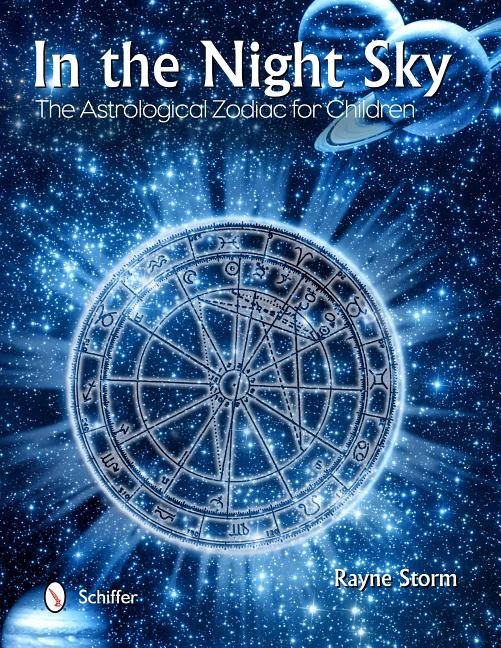 In The Night Sky : The Astrological Zodiac for Children