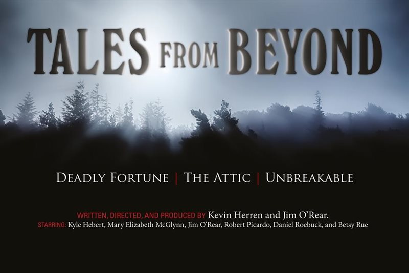 Tales From Beyond : Deadly Fortune, The Attic, Unbreakable