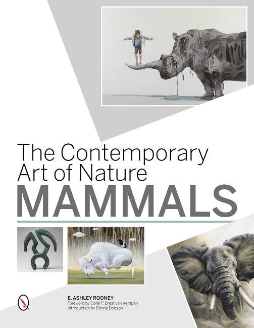 The Contemporary Art Of Nature : Mammals