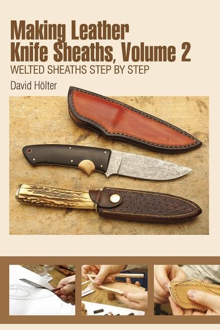 Making leather knife sheaths - welted sheaths step-by-step