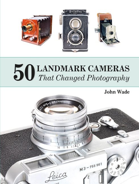 50 landmark cameras that changed photography