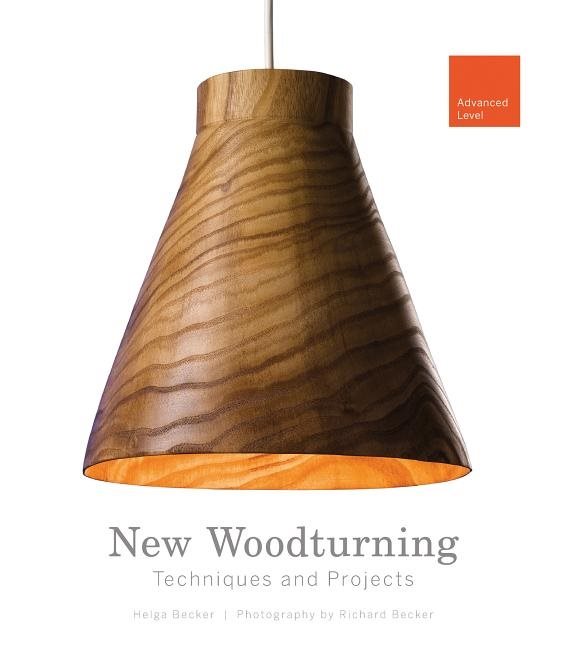 New woodturning techniques & projects - advanced level