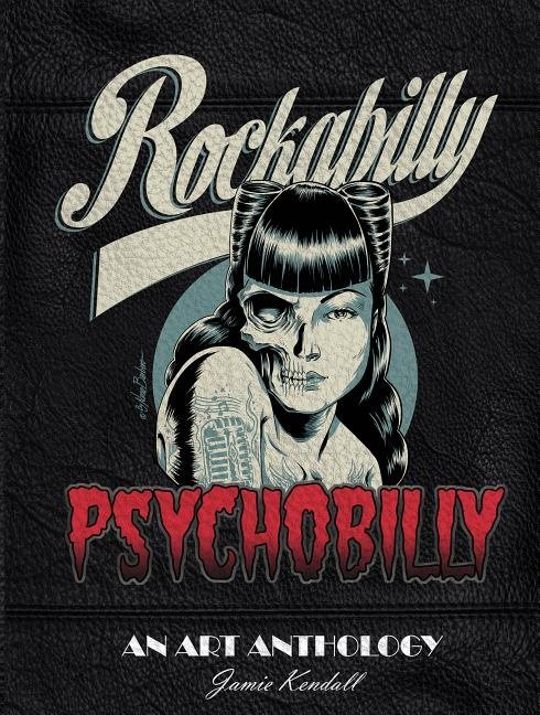 Rockabilly/Psychobilly : An Art Anthology