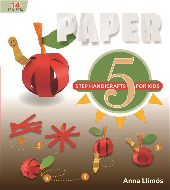 Paper : 5-Step Handicrafts for Kids