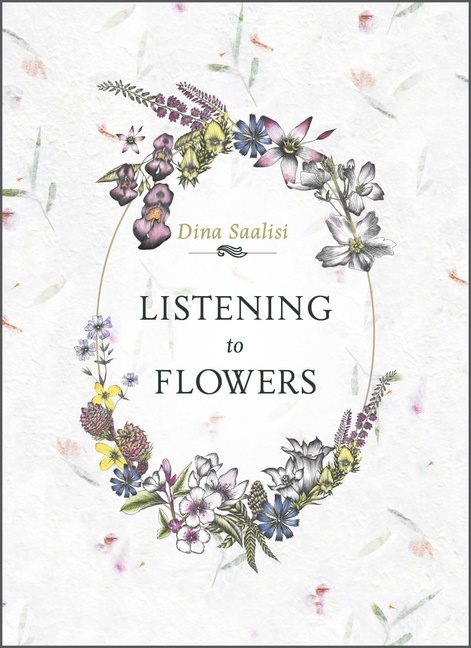 Listening To Flowers