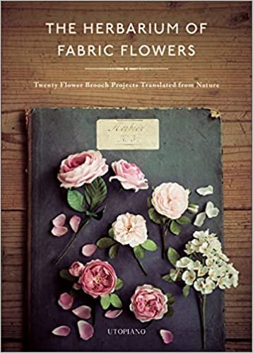 The Herbarium Of Fabric Flowers