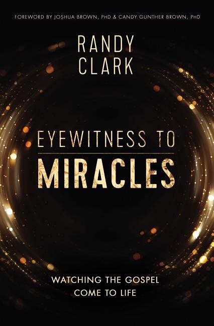 Eyewitness to miracles - watching the gospel come to life