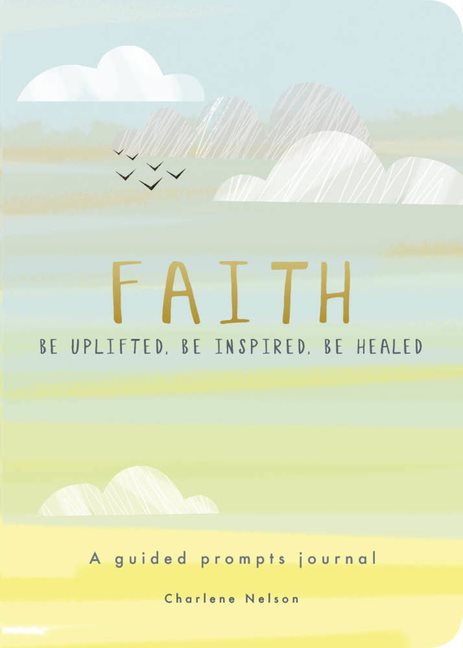 Faith - A Guided Prompts Journal