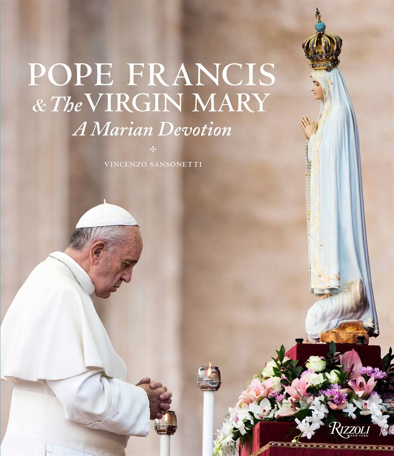 Pope francis and the virgin mary - a marian devotion