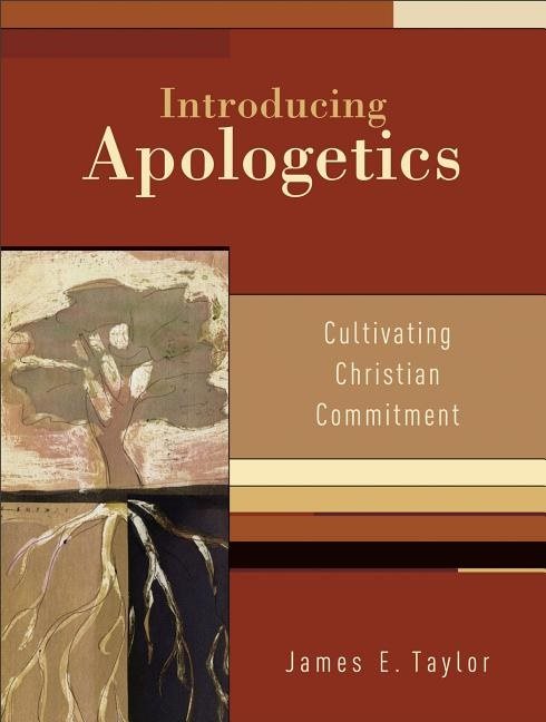 Introducing apologetics - cultivating christian commitment