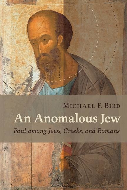Anomalous jew - paul among jews, greeks, and romans