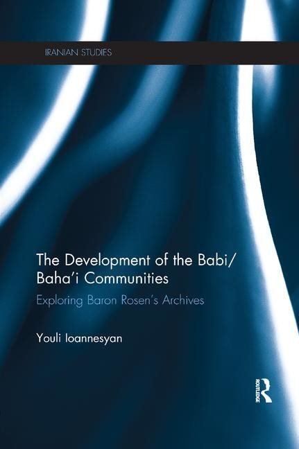 Development of the babi/bahai communities - exploring baron rosens archives