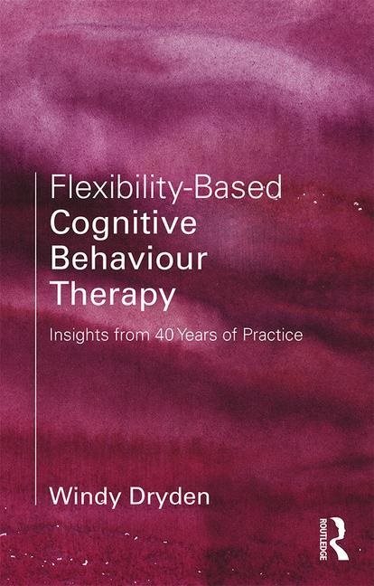 Flexibility-based cognitive behaviour therapy - insights from 40 years of p